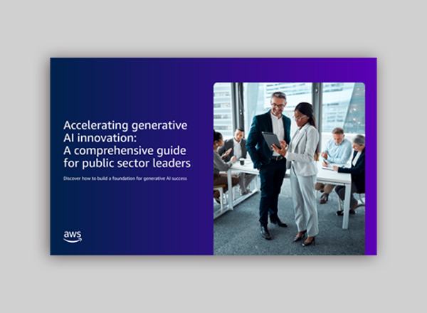 Accelerating Generative AI Innovation: A Comprehensive Guide for Public Sector Leaders